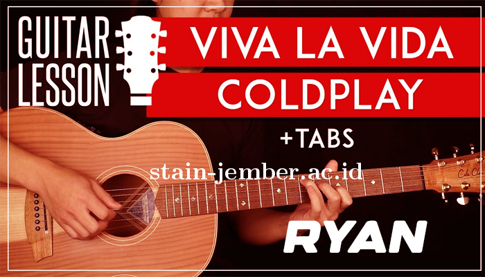 Chord Viva La Vida Terbaik Coldplay