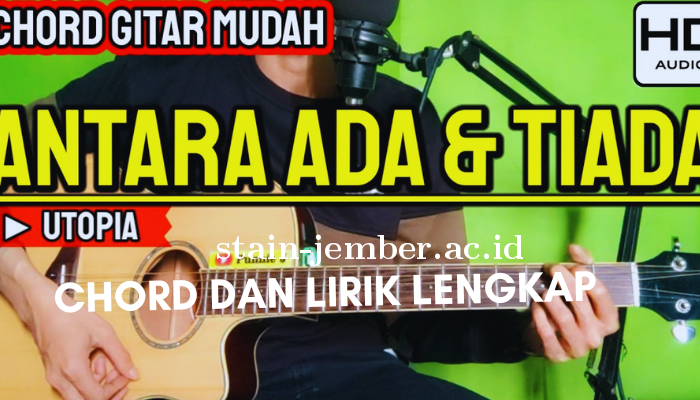 Lirik_dan_Chord_Gitar_Antara_Ada_dan_Tiada_-_Utopia.png