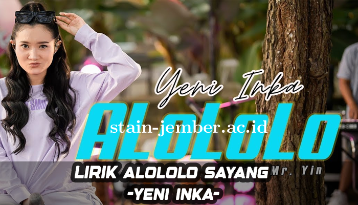 Alololo Sayang Lirik Yeni Inka