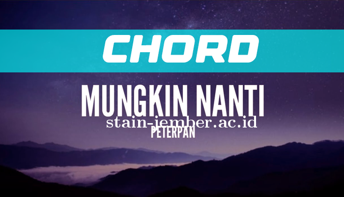 chord_mungkin_peterpan.png