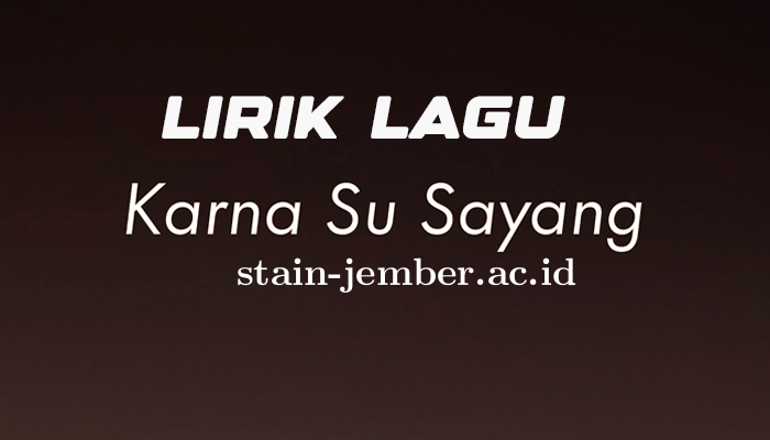 karna_su_sayang_lirik.png