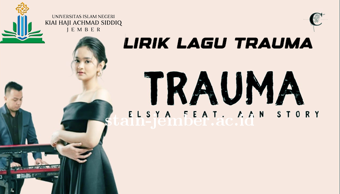 Lirik Lagu Trauma Trending Viral Elsya feat Aan Story