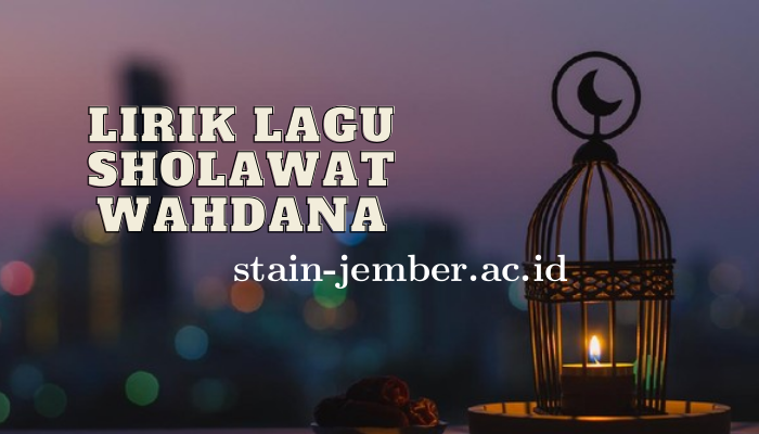 Lirik Lagu Sholawat Wahdana Terbaru Wafiq Azizah